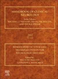 臨床神経学ハンドブック　第202巻：神経障害のための造血幹細胞移植<br>Hematopoietic Stem Cell Transplantation for Neurologic Diseases (Handbook of Clinical Neurology)