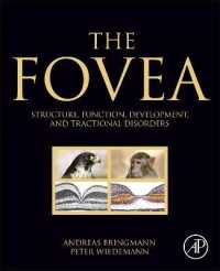 The Fovea : Structure, Function, Development, and Tractional Disorders