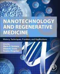Nanotechnology and Regenerative Medicine : History, Techniques, Frontiers, and Applications