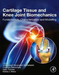 Cartilage Tissue and Knee Joint Biomechanics : Fundamentals, Characterization and Modelling