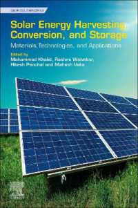 Solar Energy Harvesting, Conversion, and Storage : Materials, Technologies, and Applications (Solar Cell Engineering)