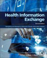 医療情報交換（第２版）<br>Health Information Exchange : Navigating and Managing a Network of Health Information Systems （2ND）