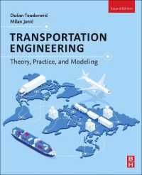 交通工学：理論・実践・モデリング（第２版）<br>Transportation Engineering : Theory, Practice, and Modeling （2ND）