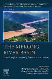 The Mekong River Basin : Ecohydrological Complexity from Catchment to Coast (Ecohydrology from Catchment to Coast)