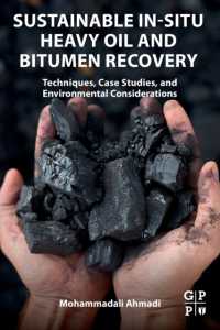 Sustainable In-Situ Heavy Oil and Bitumen Recovery : Techniques, Case Studies, and Environmental Considerations