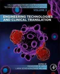Engineering Technologies and Clinical Translation : Volume 3 of Delivery Strategies and Engineering Technologies in Cancer Immunotherapy