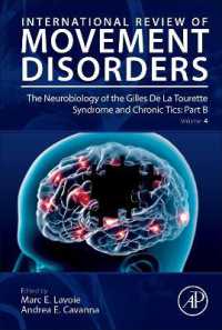 The Neurobiology of the Gilles De La Tourette Syndrome and Chronic Tics: Part B (International Review of Movement Disorders)