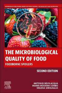 The Microbiological Quality of Food : Foodborne Spoilers (Woodhead Publishing Series in Food Science, Technology and Nutrition) （2ND）