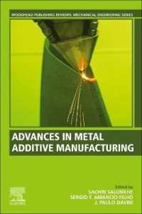 Advances in Metal Additive Manufacturing (Woodhead Publishing Reviews: Mechanical Engineering Series)