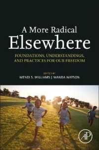 A More Radical Elsewhere : Foundations, Understandings, and Practices for Our Freedom