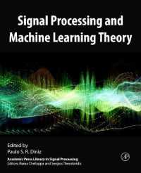 信号処理と機械学習理論<br>Signal Processing and Machine Learning Theory (Academic Press Library in Signal Processing)