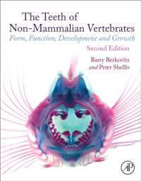 哺乳類以外の脊椎動物の歯（第２版）<br>The Teeth of Non-mammalian Vertebrates : Form, Function, Development and Growth （2ND）