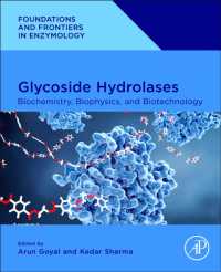 Glycoside Hydrolases : Biochemistry, Biophysics, and Biotechnology (Foundations and Frontiers in Enzymology)