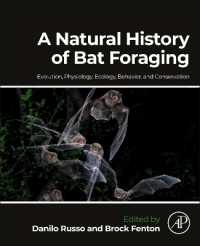 コウモリの採餌の自然史：進化・生理・生態・行動・保全学<br>A Natural History of Bat Foraging : Evolution, Physiology, Ecology, Behavior, and Conservation