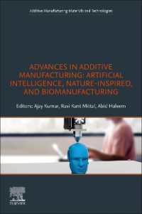 Advances in Additive Manufacturing : Artificial Intelligence, Nature-Inspired, and Biomanufacturing (Additive Manufacturing Materials and Technologies)