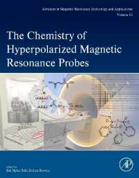 The Chemistry of Hyperpolarized Magnetic Resonance Probes (Advances in Magnetic Resonance Technology and Applications)