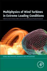 極度に負荷がかかる条件下の風力タービンのマルチフィジックス<br>Multiphysics of Wind Turbines in Extreme Loading Conditions (Multiphysics: Advances and Applications)