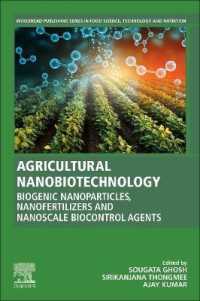 Agricultural Nanobiotechnology : Biogenic Nanoparticles, Nanofertilizers and Nanoscale Biocontrol Agents (Woodhead Publishing Series in Food Science, Technology and Nutrition)