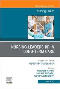 Nursing Leadership in Long Term Care, an Issue of Nursing Clinics (The Clinics: Internal Medicine)