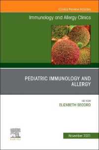 Pediatric Immunology and Allergy, an Issue of Immunology and Allergy Clinics of North America (The Clinics: Internal Medicine)