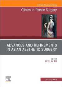 Advances and Refinements in Asian Aesthetic Surgery, an Issue of Clinics in Plastic Surgery (The Clinics: Surgery)