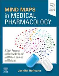 医療のための薬理学マインド・マップ<br>Mind Maps in Medical Pharmacology : A Study Resource and Review for PA, NP, and Medical Students and Clinicians