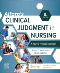 批判的思考・臨床推論・臨床判断（第８版）<br>Alfaro's Clinical Judgment in Nursing: A How-To Practice Approach （8TH）