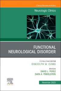 Functional Neurological Disorder, an Issue of Neurologic Clinics (The Clinics: Internal Medicine)