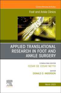 Applied Translational Research in Foot and Ankle Surgery, an issue of Foot and Ankle Clinics of North America (The Clinics: Orthopedics)