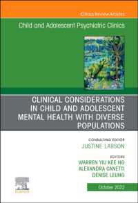 Clinical Considerations in Child and Adolescent Mental Health with Diverse Populations, an Issue of Child and Adolescent Psychiatric Clinics of North America (The Clinics: Internal Medicine)