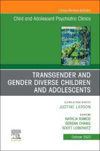 Transgender and Gender Diverse Children and Adolescents, an Issue of Child and Adolescent Psychiatric Clinics of North America (The Clinics: Internal Medicine)