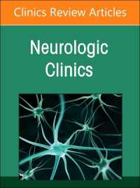 Current Advances and Future Trends in Vascular Neurology, an Issue of Neurologic Clinics (The Clinics: Radiology)