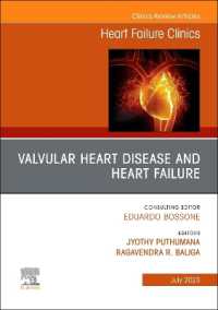 Valvular Heart Disease and Heart Failure, an Issue of Heart Failure Clinics (The Clinics: Internal Medicine)