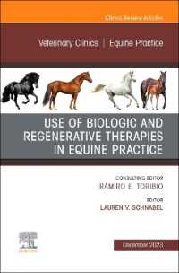 Use of Biologic and Regenerative Therapies in Equine Practice, an Issue of Veterinary Clinics of North America: Equine Practice (The Clinics: Veterinary Medicine)