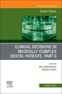 Clinical Decisions in Medically Complex Dental Patients, Part II, an Issue of Dental Clinics of North America (The Clinics: Dentistry)