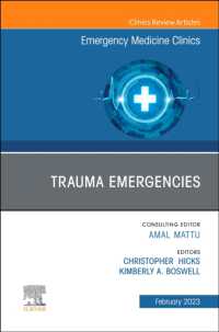 Trauma Emergencies, an Issue of Emergency Medicine Clinics of North America (The Clinics: Internal Medicine)