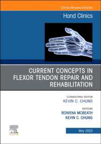 Current Concepts in Flexor Tendon Repair and Rehabilitation, an Issue of Hand Clinics (The Clinics: Orthopedics)