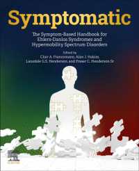 EDS/HSD徴候別ハンドブック<br>Symptomatic : The Symptom-Based Handbook for Ehlers-Danlos Syndromes and Hypermobility Spectrum Disorders
