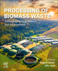 Processing of Biomass Waste : Technological Upgradation and Advancement