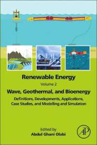 Renewable Energy - Volume 2: Wave, Geothermal, and Bioenergy : Definitions, Developments, Applications, Case Studies, and Modelling and Simulation