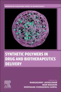 Synthetic Polymers in Drug and Biotherapeutics Delivery (Woodhead Publishing Series in Biomaterials)