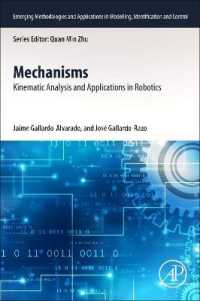 Mechanisms : Kinematic Analysis and Applications in Robotics (Emerging Methodologies and Applications in Modelling, Identification and Control)