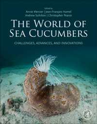 ナマコの世界<br>The World of Sea Cucumbers : Challenges, Advances, and Innovations