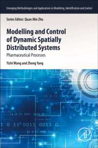 Modelling and Control of Dynamic Spatially Distributed Systems : Pharmaceutical Processes (Emerging Methodologies and Applications in Modelling, Identification and Control)