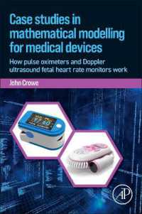 Case Studies in Mathematical Modeling for Medical Devices : How Pulse Oximeters and Doppler Ultrasound Fetal Heart Rate Monitors Work