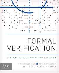 フォーマル検証：最新VLSI設計のための必須ツールキット（第２版）<br>Formal Verification : An Essential Toolkit for Modern VLSI Design （2ND）