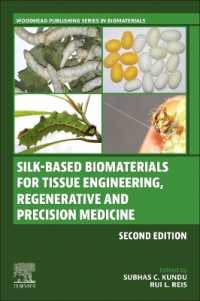 Silk-Based Biomaterials for Tissue Engineering, Regenerative and Precision Medicine (Woodhead Publishing Series in Biomaterials) （2ND）