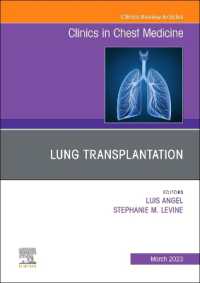 Lung Transplantation, an Issue of Clinics in Chest Medicine (The Clinics: Internal Medicine)