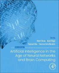ＡＩとニューラルネットワークと脳コンピューティングの時代（第２版）<br>Artificial Intelligence in the Age of Neural Networks and Brain Computing （2ND）