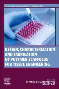 Design, Characterization and Fabrication of Polymer Scaffolds for Tissue Engineering (Woodhead Publishing Series in Biomaterials)